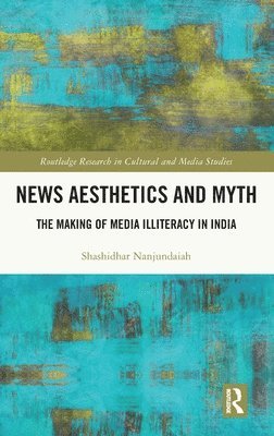 News Aesthetics and Myth 1