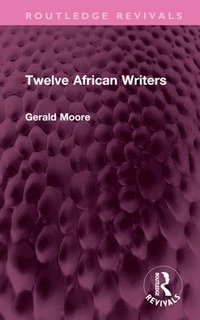 bokomslag Twelve African Writers