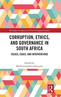 bokomslag Corruption, Ethics, and Governance in South Africa