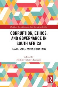bokomslag Corruption, Ethics, and Governance in South Africa