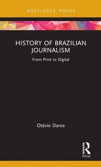 bokomslag History of Brazilian Journalism