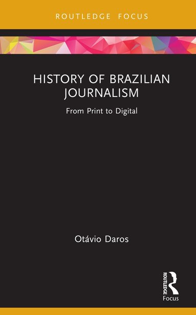 bokomslag History of Brazilian Journalism