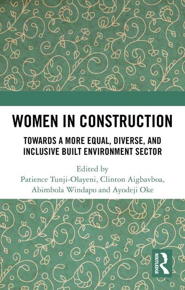 Patience Tunji-Olayeni, Clinton Aigbavboa, Abimbola Windapo, Ayodeji Oke - Women in Construction, Häftad