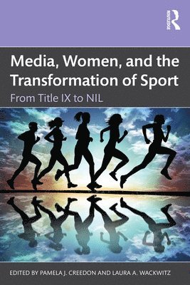 bokomslag Media, Women, and the Transformation of Sport