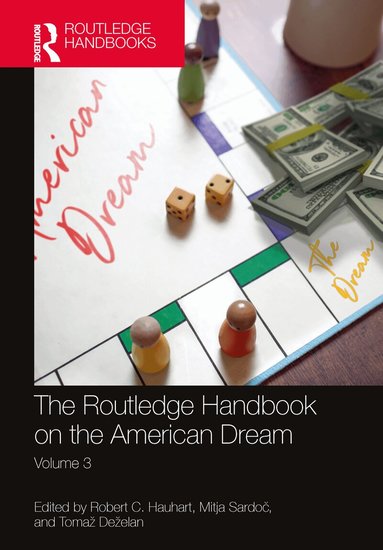 Robert Hauhart, Mitja Sardoč, Tomaž Deželan - Routledge Handbook on the American Dream, Inbunden