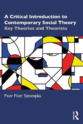 bokomslag A Critical Introduction to Contemporary Social Theory