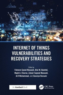 Internet of Things Vulnerabilities and Recovery Strategies