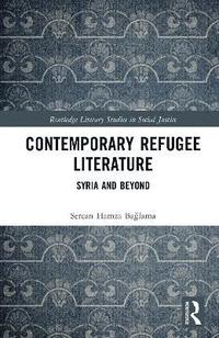 bokomslag Contemporary Refugee Literature