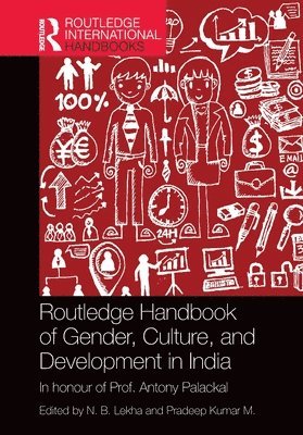 N. B. Lekha, Pradeep Kumar M. - Routledge Handbook of Gender, Culture, and Development in India, Häftad