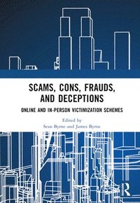 bokomslag Scams, Cons, Frauds, and Deceptions