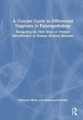 bokomslag Concise Guide to Differential Diagnosis in Palaeopathology