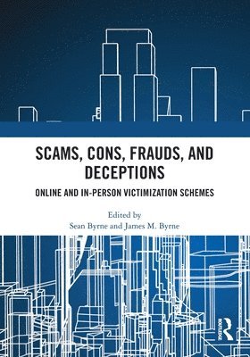 Scams, Cons, Frauds, and Deceptions