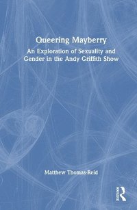 bokomslag Queering Mayberry