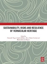 bokomslag Sustainability, Risks and Resilience of Vernacular Heritage