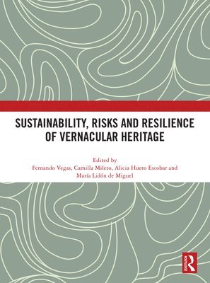 bokomslag Sustainability, Risks and Resilience of Vernacular Heritage