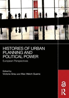 Histories of Urban Planning and Political Power 1