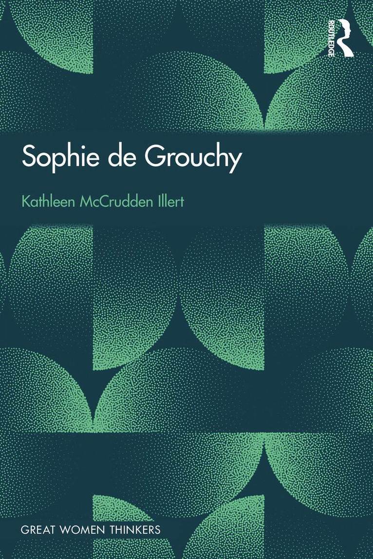 Kathleen McCrudden Illert - Sophie de Grouchy, Häftad