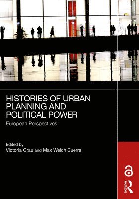 Histories of Urban Planning and Political Power