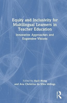 bokomslag Equity and Inclusivity for Multilingual Learners in Teacher Education