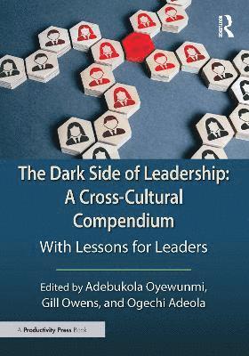 bokomslag Dark Side of Leadership: A Cross-Cultural Compendium