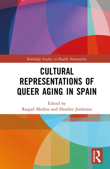 bokomslag Cultural Representations of Queer Aging in Spain