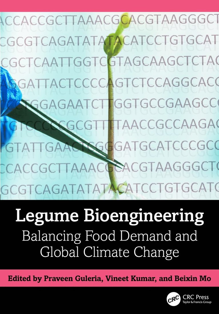 Praveen Guleria, Vineet Kumar, Beixin Mo, India) Kumar, Vineet (Panjab University, China) Mo, Beixin (Shenzhen University - Legume Bioengineering, Inbunden