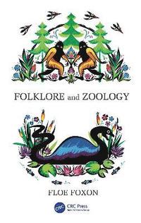 bokomslag Folklore and Zoology