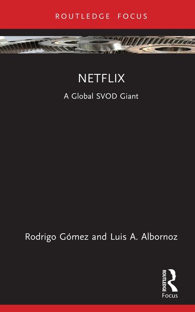 Rodrigo Gómez, Luis A. Albornoz - Netflix, Inbunden