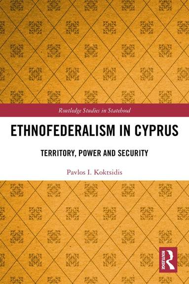 Pavlos I. Koktsidis - Ethnofederalism in Cyprus, Häftad