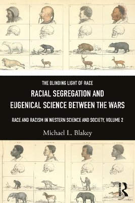 bokomslag Racial Segregation and Eugenical Science Between the Wars