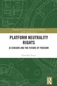 bokomslag Platform Neutrality Rights