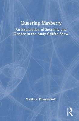 bokomslag Queering Mayberry