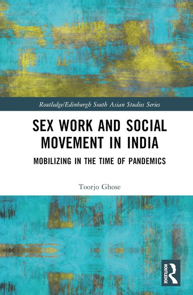 bokomslag Sex Work and Social Movement in India