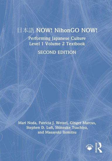 Mari Noda, Patricia J. Wetzel, Ginger Marcus, Stephen D. Luft, Shinsuke Tsuchiya, Masayuki Itomitsu - 日本語 NOW! NihonGO NOW!, Inbunden