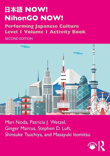 Mari Noda, Patricia J. Wetzel, Ginger Marcus, Stephen D. Luft, Shinsuke Tsuchiya, Masayuki Itomitsu - 日本語 NOW! NihonGO NOW!, Häftad