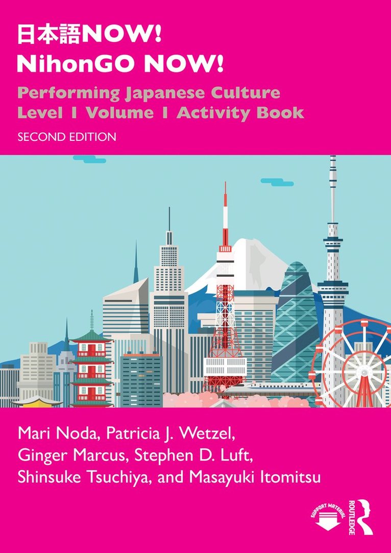 Mari Noda, Patricia J. Wetzel, Ginger Marcus, Stephen D. Luft, Shinsuke Tsuchiya, Masayuki Itomitsu, USA) Noda, Mari (The Ohio State University, USA) Wetzel, Patricia J. (Portland State University - 日本語 NOW! NihonGO NOW!, Häftad