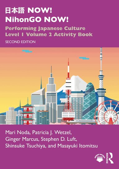 Mari Noda, Patricia J. Wetzel, Ginger Marcus, Stephen D. Luft, Shinsuke Tsuchiya, Masayuki Itomitsu - 日本語 NOW! NihonGO NOW!, Häftad