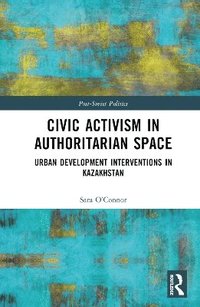 bokomslag Civic Activism in Authoritarian Space