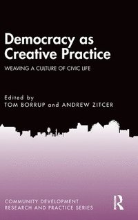 bokomslag Democracy as Creative Practice