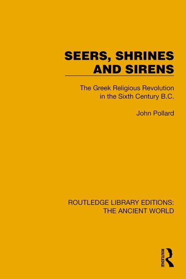 John Pollard - Seers, Shrines and Sirens, Inbunden