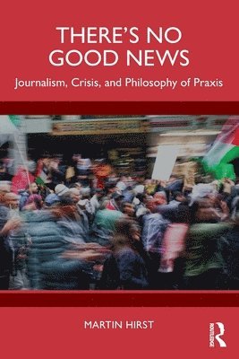 Martin Hirst - There's No Good News, Häftad