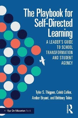 Tyler S. Thigpen, Caleb Collier, Amber Bryant, Brittney Toles - Playbook for Self-Directed Learning, Häftad