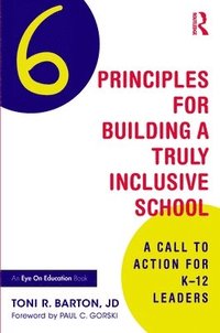 bokomslag Six Principles for Building a Truly Inclusive School