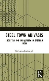 bokomslag Steel Town Adivasis