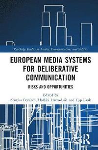 bokomslag European Media Systems for Deliberative Communication