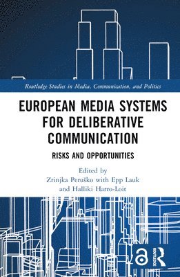 bokomslag European Media Systems for Deliberative Communication