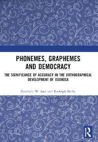 bokomslag Phonemes, Graphemes and Democracy