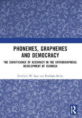 bokomslag Phonemes, Graphemes and Democracy