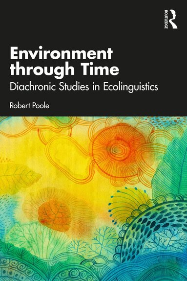 Robert Poole - Environment through Time, Häftad