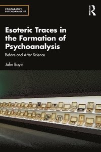 bokomslag Esoteric Traces in the Formation of Psychoanalysis